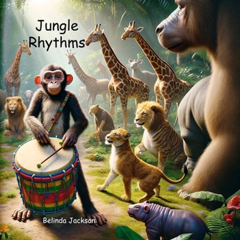 Paperback Jungle Rhythms: The Enchanted Drums of Harmony Book