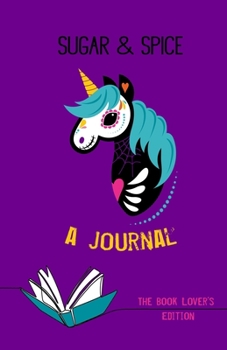 Sugar and Spice Journals: The Book Lover's Edition