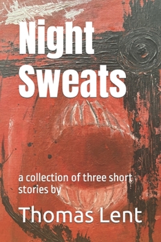 Paperback Night Sweats: a collection of three short stories by Book