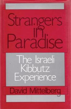 Hardcover Strangers in Paradise: Israeli Kibbutz Experience Book