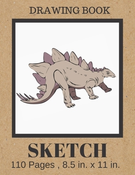 SKETCH Drawing Book: Cute Watercolor Stegosaurus Dinosaur Cover, Blank Paper Notebook for Artists, Boys & Girls who love Dinosaurs . Large Sketchbook ... Diaries 109 Pages (8.5" x 11") Gift Idea
