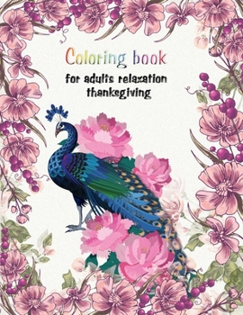 Paperback Coloring book for adults relaxation thanksgiving: Large Print Thanksgiving Coloring Book For Kids Age 4-8, Amazing Gift For Kids At Thanksgiving Day Book