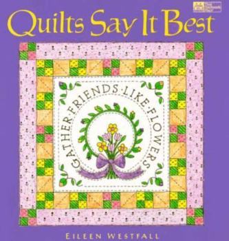 Paperback Quilts Say It Best Book
