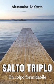 Salto Triplo: Un colpo formidabile