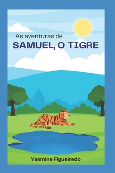 Paperback As aventuras de Samuel, O Tigre [Portuguese] Book