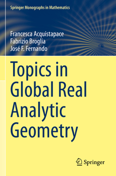 Paperback Topics in Global Real Analytic Geometry Book