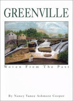 Hardcover Greenville: Woven from the Past Book