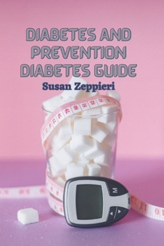 Paperback Diabetes And Prevention: Diabetes Guide Book