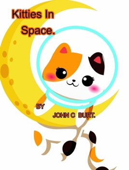 Hardcover Kitties In Space. Book