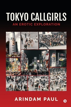 Paperback Tokyo Callgirls: An Erotic Exploration Book