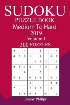 Paperback 300 Medium to Hard Sudoku Puzzle Book 2019 Book