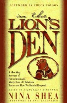 Paperback In the Lion's Den: A Shocking Account of Persecution and Martyrdom of Christians Today and How We Should Respond Book