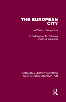 Hardcover The European City: A Western Perspective Book