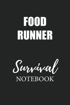 Food Runner Survival Notebook: Small Undated Weekly Planner for Work and Personal Everyday Use Habit Tracker Password Logbook Music Review Playlist Diary Journal