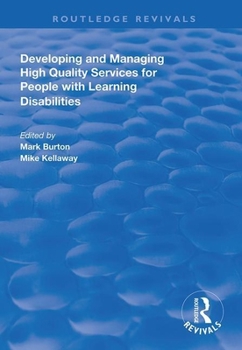 Paperback Developing and Managing High Quality Services for People with Learning Disabilities Book