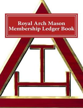 Royal Arch Mason Membership Ledger Book