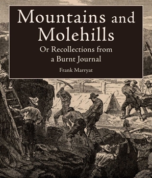 Paperback Mountains and Molehills: Or Recollections from a Burnt Journal Book