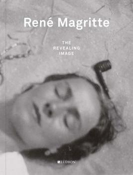 Hardcover Ren? Magritte: The Revealing Image Book