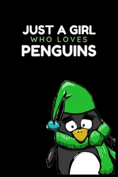 Just a Girl Who Loves Penguins: Blank Lined Journal Notebook, Funny Penguin Notebook journal for Penguin lovers