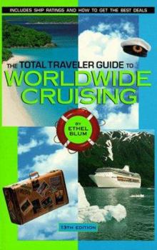 Paperback The Total Traveler Guide to Worldwide Cruising Book