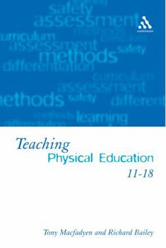 Paperback Teaching Physical Education 11-18: Perspectives and Challenges Book