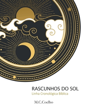 Paperback Rascunhos do Sol: Linha Cronológica Bíblica [Portuguese] Book