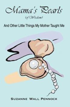 Paperback Mama's Pearls: (Of Wisdom) Book