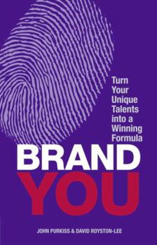 Paperback Brand You: Turn Your Unique Talents Into a Winning Formula Book