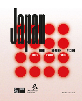Hardcover Japan: Bodies, Memories, Visions Book