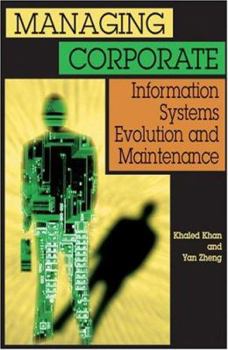 Hardcover Managing Corporate Information Systems Evolution and Maintenance Book