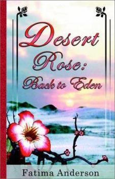 Paperback Desert Rose: Back to Eden Book