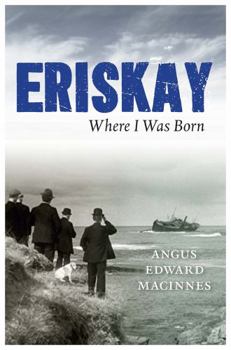Paperback Eriskay Where I Was Born Book
