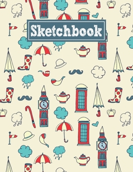 Paperback Sketchbook: 8.5 x 11 Notebook for Creative Drawing and Sketching Activities with Great Britain Themed Cover Design Book