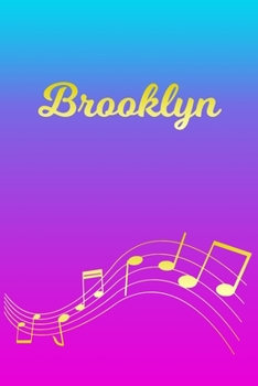 Paperback Brooklyn: Sheet Music Note Manuscript Notebook Paper - Pink Blue Gold Personalized Letter B Initial Custom First Name Cover - Mu Book