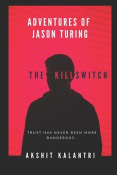 Paperback Adventures of Jason Turing: The KillSwitch Book