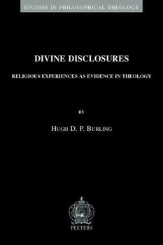 Paperback Divine Disclosures: Religous Experiences as Evidence in Theology Book