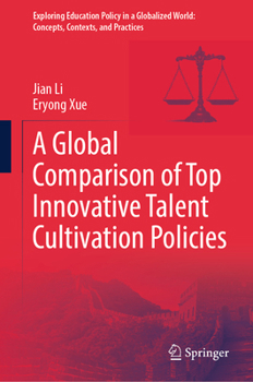 Hardcover A Global Comparison of Top Innovative Talent Cultivation Policies Book
