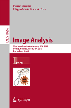Paperback Image Analysis: 20th Scandinavian Conference, Scia 2017, Tromsø, Norway, June 12-14, 2017, Proceedings, Part I Book