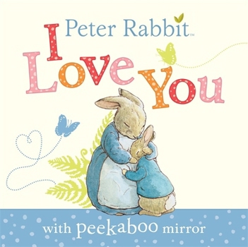 Board book Peter Rabbit I Love You Book