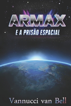Paperback Armax: E a pris?o espacial [Portuguese] Book