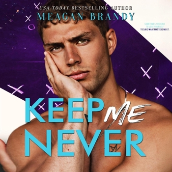 Keep Me Never: Boys of Avix, Book 4
