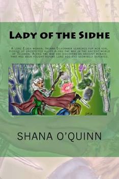 Paperback Lady of the Sidhe: A lone Elven woman, Imerra Silverhair searches for her son, picking up unexpected allies along the way in the ancient Book