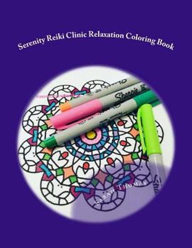 Paperback Serenity Reiki Clinic Relaxation Coloring Book