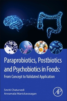 Paperback Paraprobiotics, Postbiotics and Psychobiotics in Foods: From Concept to Validated Application Book