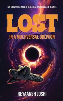 Paperback Lost In a Multiversal Oblivion Book