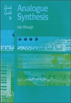 Paperback Quick Guide to Analogue Synthesis Book