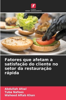 Fatores que afetam a satisfação do cliente no setor da restauração rápida