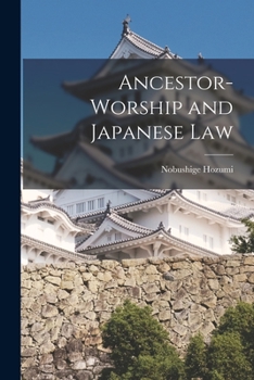 Paperback Ancestor-worship and Japanese Law Book