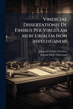 Paperback Vindiciae Dissertationis De Finibus Per Virgulam Mercurialem Non Investigandis [Latin] Book