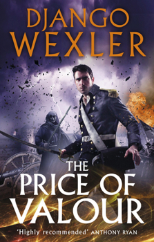 The Price of Valour - Book #3 of the Shadow Campaigns